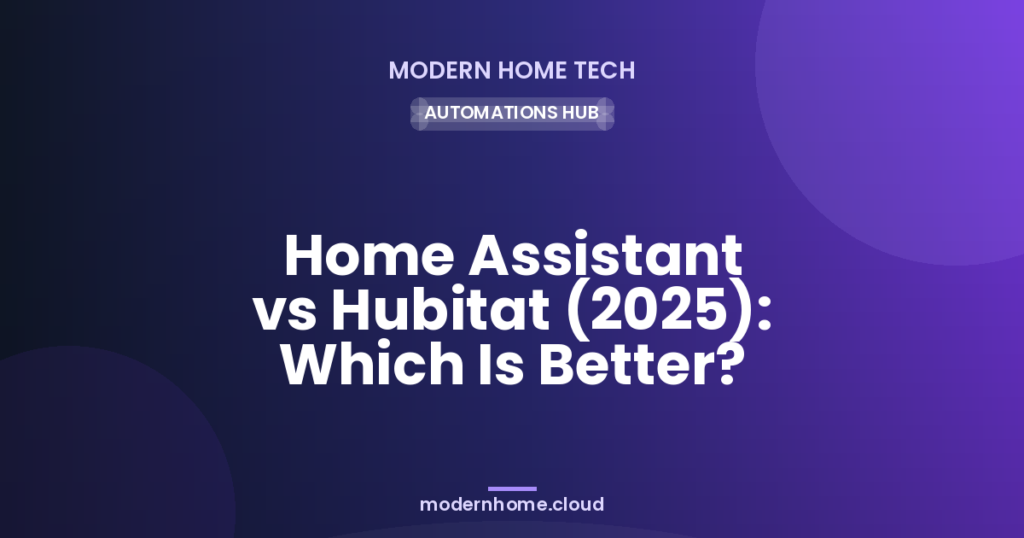 Home Assistant vs Hubitat (2025): Which Is Better?