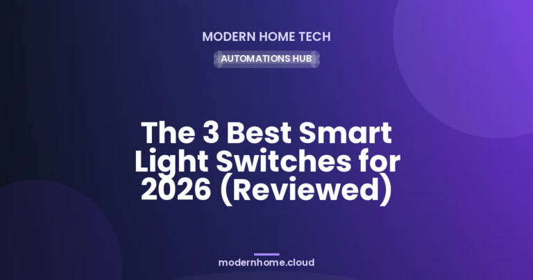 The 3 Best Smart Light Switches for 2026 (Reviewed)