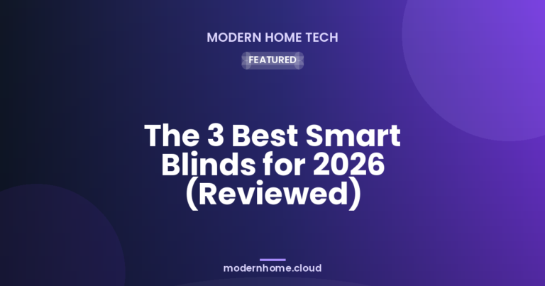 The 3 Best Smart Blinds for 2026 (Reviewed)